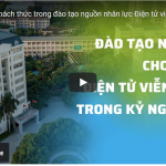 VNU: Đào tạo nhân lực cho ngành Điện tử Viễn thông trong kỷ nguyên số >>
