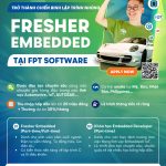 FPT Software – Campaign tuyển dụng Fresher C/C++/Embedded