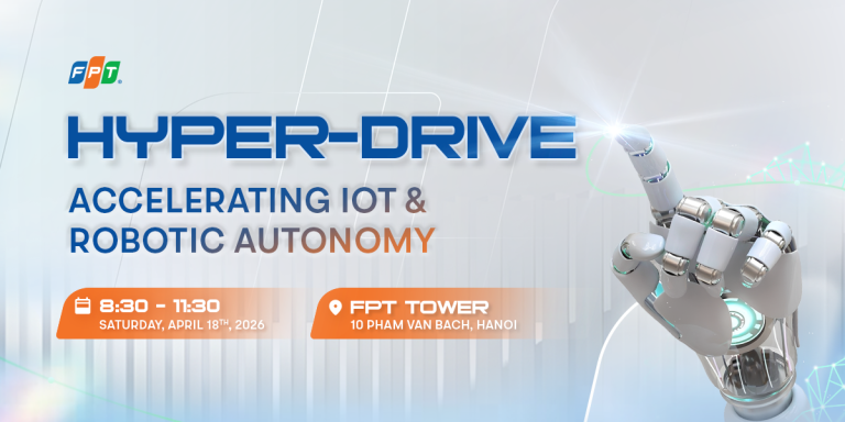 [FPT Software] HYPER-DRIVE: Accelerating IoT & Robotic Autonomy